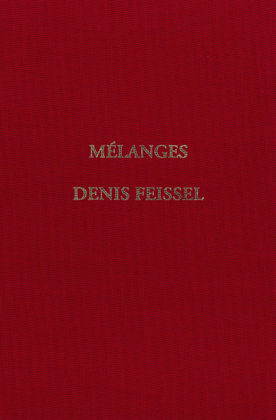 Mélanges Denis Feissel